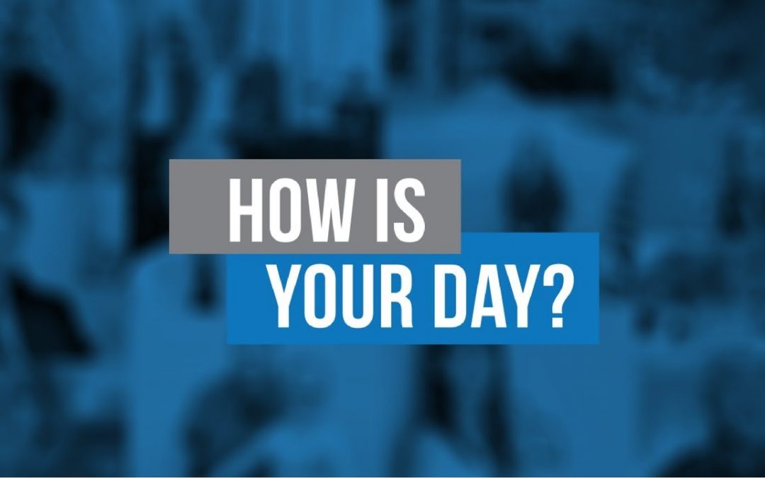 How is your day?